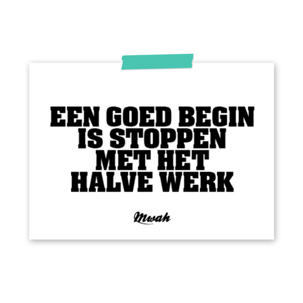 mwah-Een-Goed-Begin