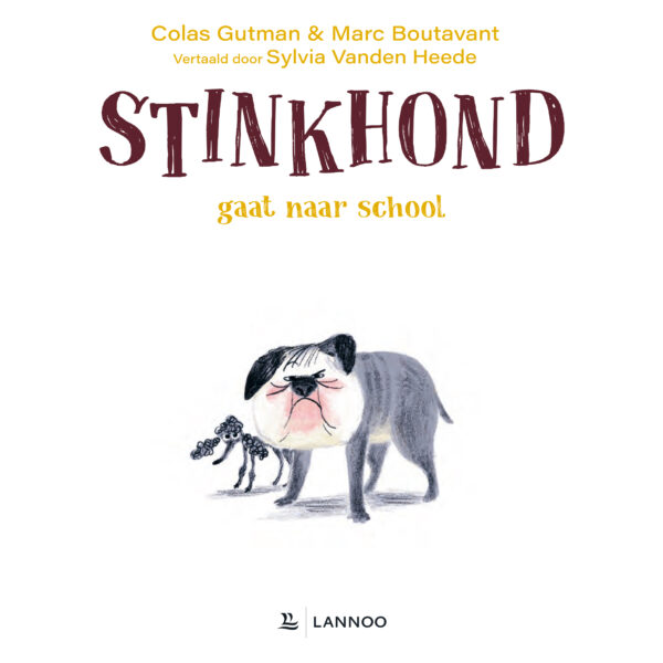 stinkhond-gaat-naar-school-uitgeverij-lannoo