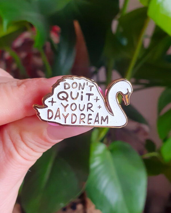 studio-inktvis-pin-don't-quit-your-daydream