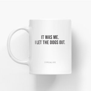 typealive-the-mug-it-was-me