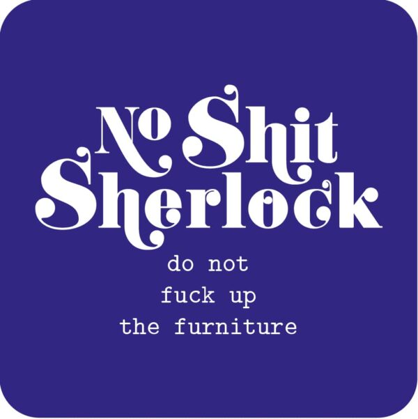 studio-inktvis-onderzetter-no-shit-sherlock